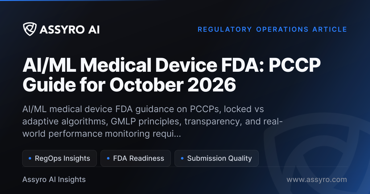 AI/ML Medical Device FDA: PCCP Guide for October 2026 | Assyro AI